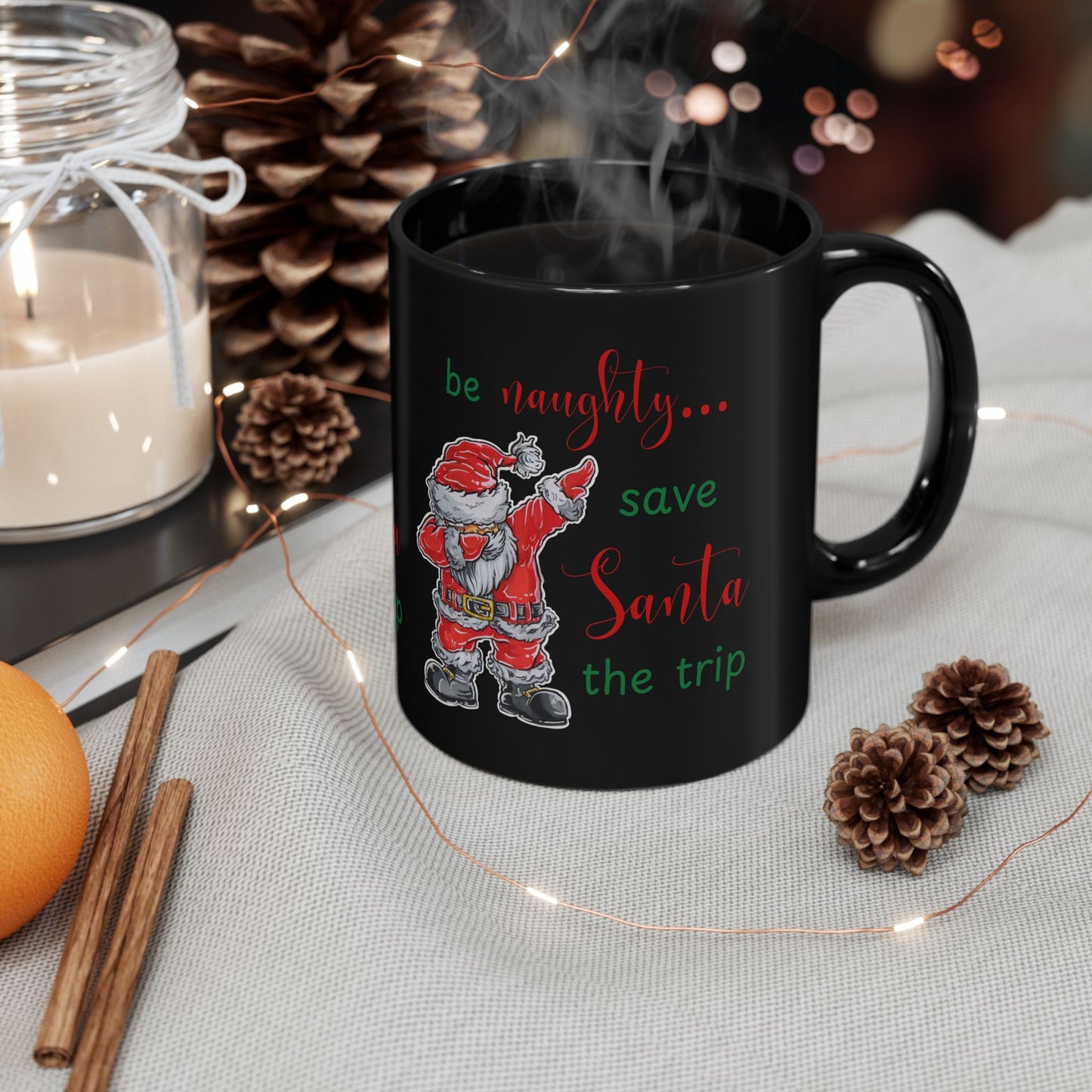 Be Naughty Holiday Mug, Black Ceramic (11oz, 15oz)