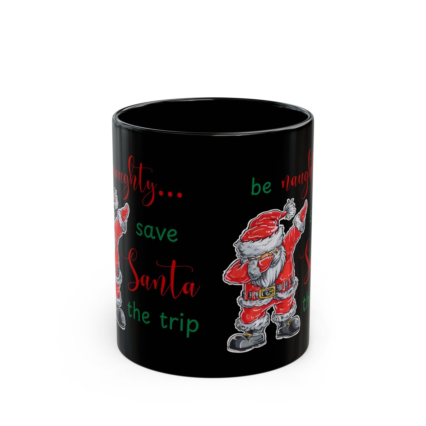 Be Naughty Holiday Mug, Black Ceramic (11oz, 15oz)